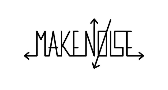 Make Noise